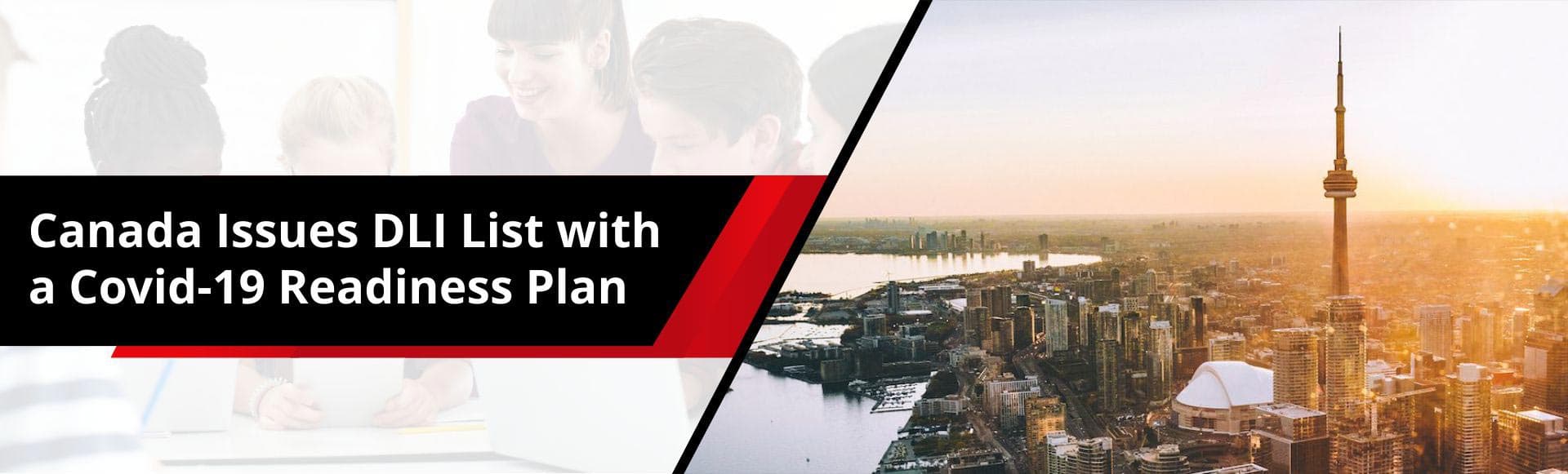 Canada issues Updated DLI list with a Covid-19 readiness plan