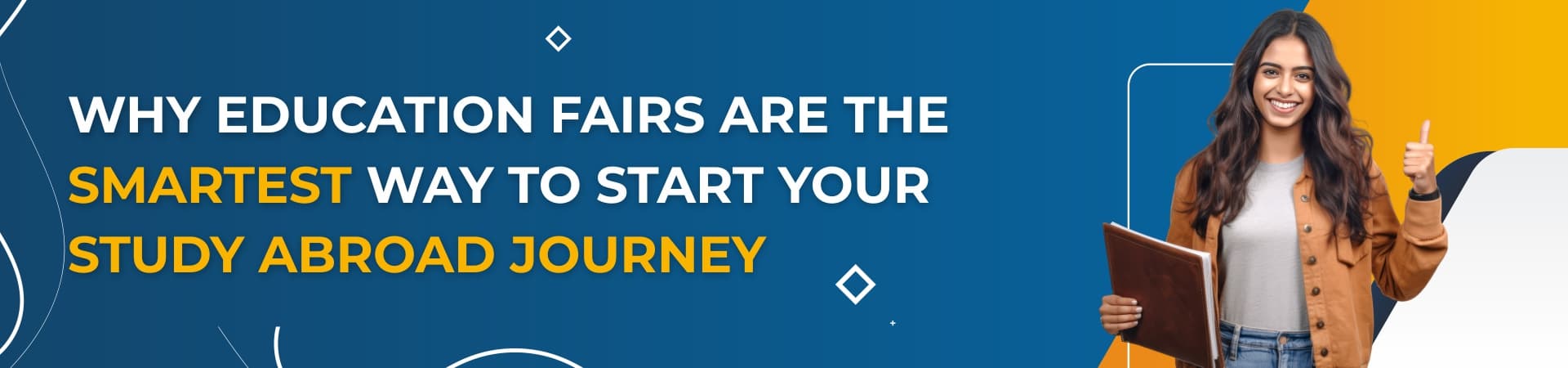 Why Education Fairs Are the Smartest Way to Start Your Study Abroad Journey