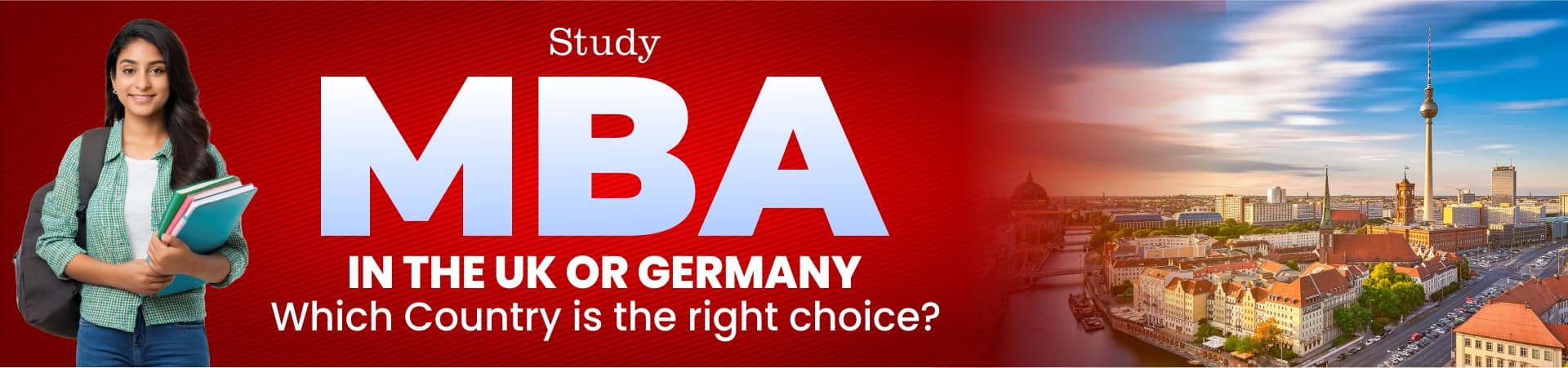 Study MBA in the UK or Germany: Which Country is the Right Choice?
